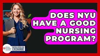 Does NYU Have A Good Nursing Program? - Nursing Knowledge Exchange