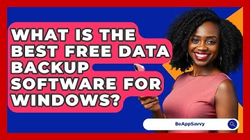 What Is The Best Free Data Backup Software For Windows? - Be App Savvy