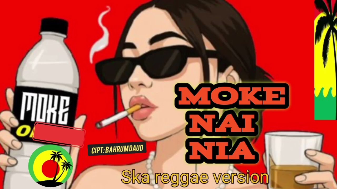 MOKE NAI NIA // Lagu Ende Lio versi Reggae// Cipt : Bahrum Daud//: Music by OM BA-UM