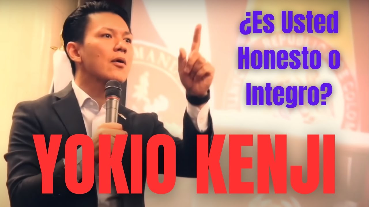 HONESTIDAD E INTEGRIDAD | YOKIO KENJI | MOTIVACION CON PROPOSITO - YouTube