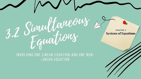 Add maths Form 4 Chapter 3 Systems of Equation | 3.2 Simultaneous Equations