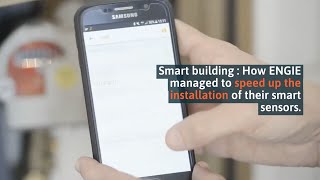 Case Study : Engie and the Smart Buildings screenshot 3