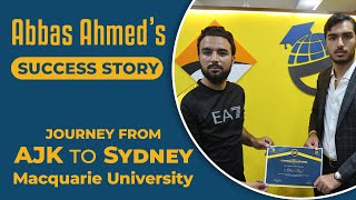Abbas Ahmed’s Success Story, Journey from Muzaffarabad Kashmir to Sydney Macquarie University