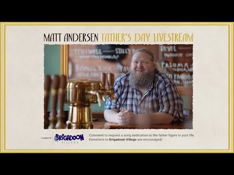 Matt Andersen - Father's Day Livestream