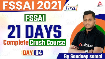 FSSAI 2021 | FSSAI | 21 Days Crash Course | Day - 4 By Sandeep samal