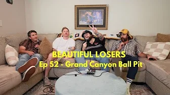 Ep 52 - Grand Canyon Ball-Pit