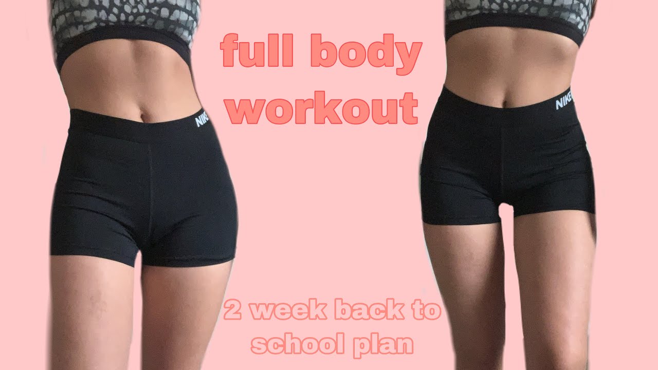 Full Body Workout 2 week back to school plan - YouTube
