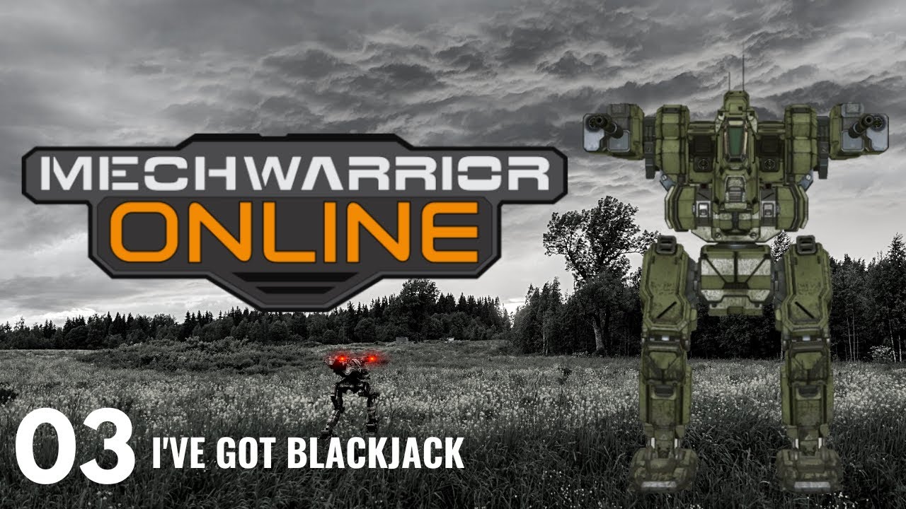 I'VE GOT BLACKJACK Mechwarrior Online 3 Gameplay Matches