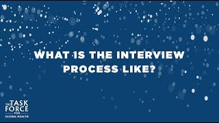 What is The Task Force Interview Process Like?