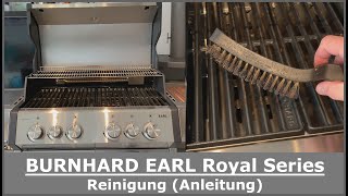 BURNHARD EARL Royal Series 4-Brenner Gasgrill || Reinigung (Anleitung) mit Tipps & Tricks