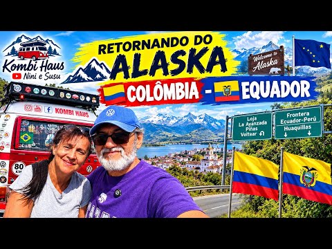 DO ALASKA AO BRASIL DE KOMBI 🚐 | COLÔMBIA 🇨🇴 E EQUADOR 🇪🇨