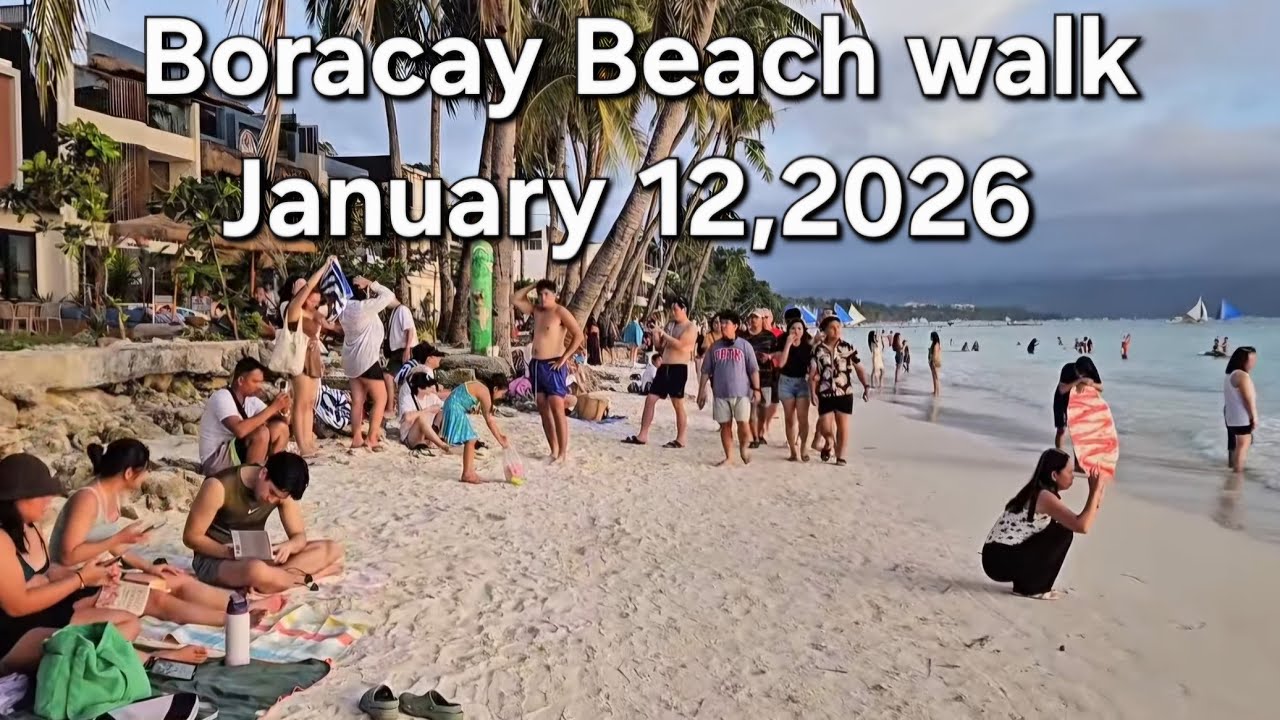 Boracay Beach walk today January 12,2026 