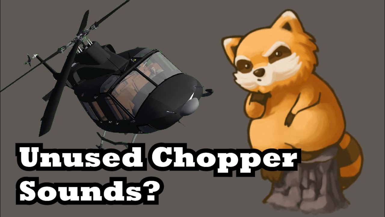 Found some unused chopper sounds, I think?