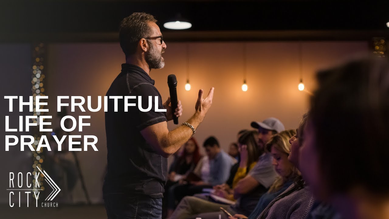 The Fruitful Life of Prayer | David Bendett