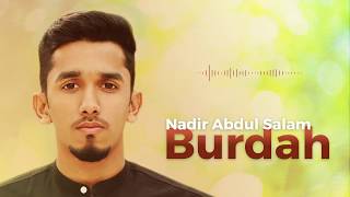 Nadir Abdul Salam - نادر عبدالسلام | Burdah - البرده | Amazing Arabic Nasheed