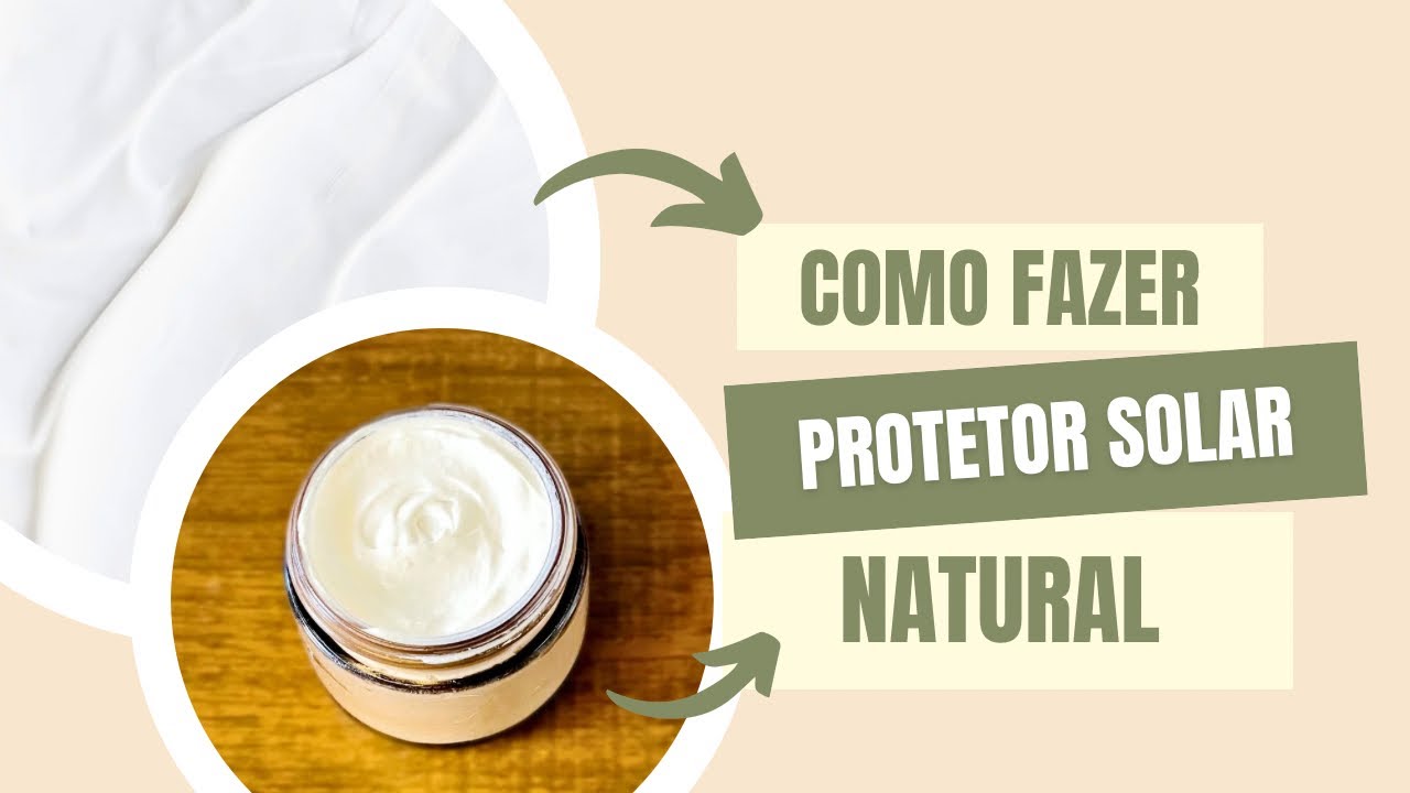 Receita de Protetor Solar Físico e Natural para a pele do rosto