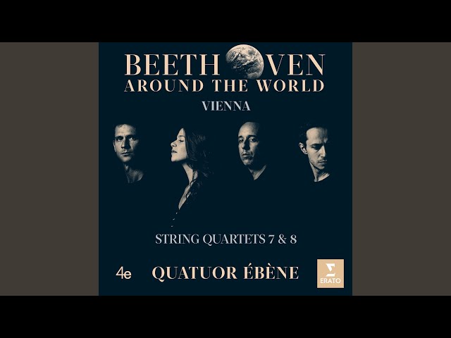 Beethoven - Quatuor à cordes n° 7: 1er mvt : Quatuor Ebène