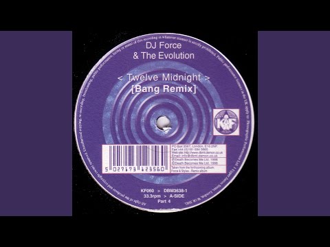 DJ Force & The Evolution — Twelve Midnight (Bang Remix)