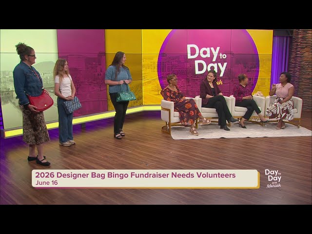 2026 Designer Bag Bingo Fundraiser Needs Volunteers | May 26, 2026 | Day to Day with Mariah