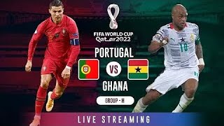 LIVE Ghana vs Portugal FIFA World Cup 2022 Qatar Full Match Live Stream FULL MATCH