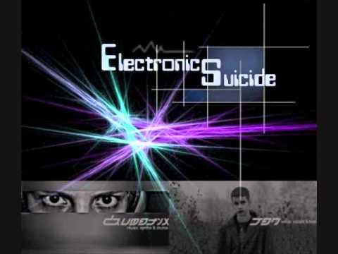 Electronic Suicide - Ich Wollt