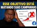 Pare de Escolher o Objetivo Errado! A Regra de Ouro para Campanhas que Funcionam