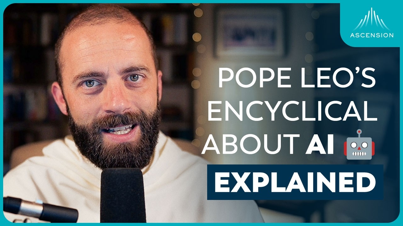 Pope Leo XIV’s AI Encyclical Explained (w/ Fr. Gregory Pine)