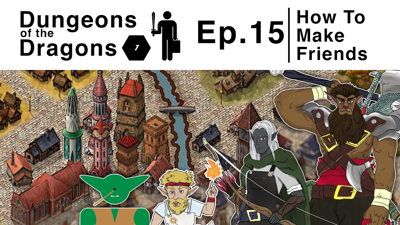 How to Make Friends | DotD | TTRPG | Ep. 15