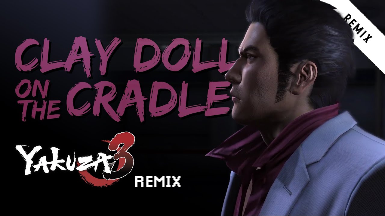 Clay Doll On The Cradle || Yakuza 3 Remix by Alpine Escape