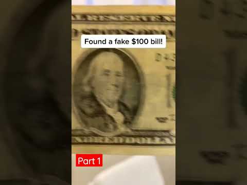 Found A Fake $100 Bill Part 1