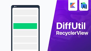 DiffUtil - Improve RecyclerView's Performance | Android Studio Tutorial