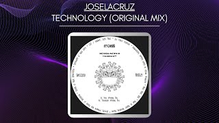 Joselacruz - Technology (Original Mix)