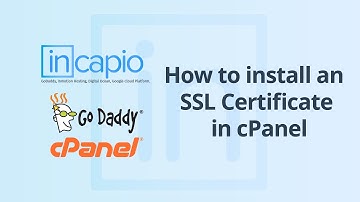 How to install an SSL Certificate in cPanel | GoDaddy | 2018