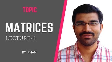 Matrices Lecture 4(Determinants)- IIT JEE Main and Advanced by Phani || Mathematics || GNR Academy
