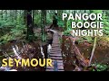 Riding Pangor & Boogie Nights on Mt. Seymour