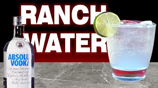 How to Make the Best Ranch Water Cocktail. Ingredients and Recipe.