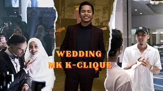 Jemputan Ke Wedding Mk K-CLIQUE