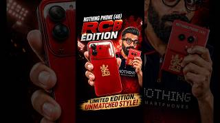 Nothing Phone (4b) RCB Edition Unboxing 🔥 Best Special Edition Phone? 😍🏏