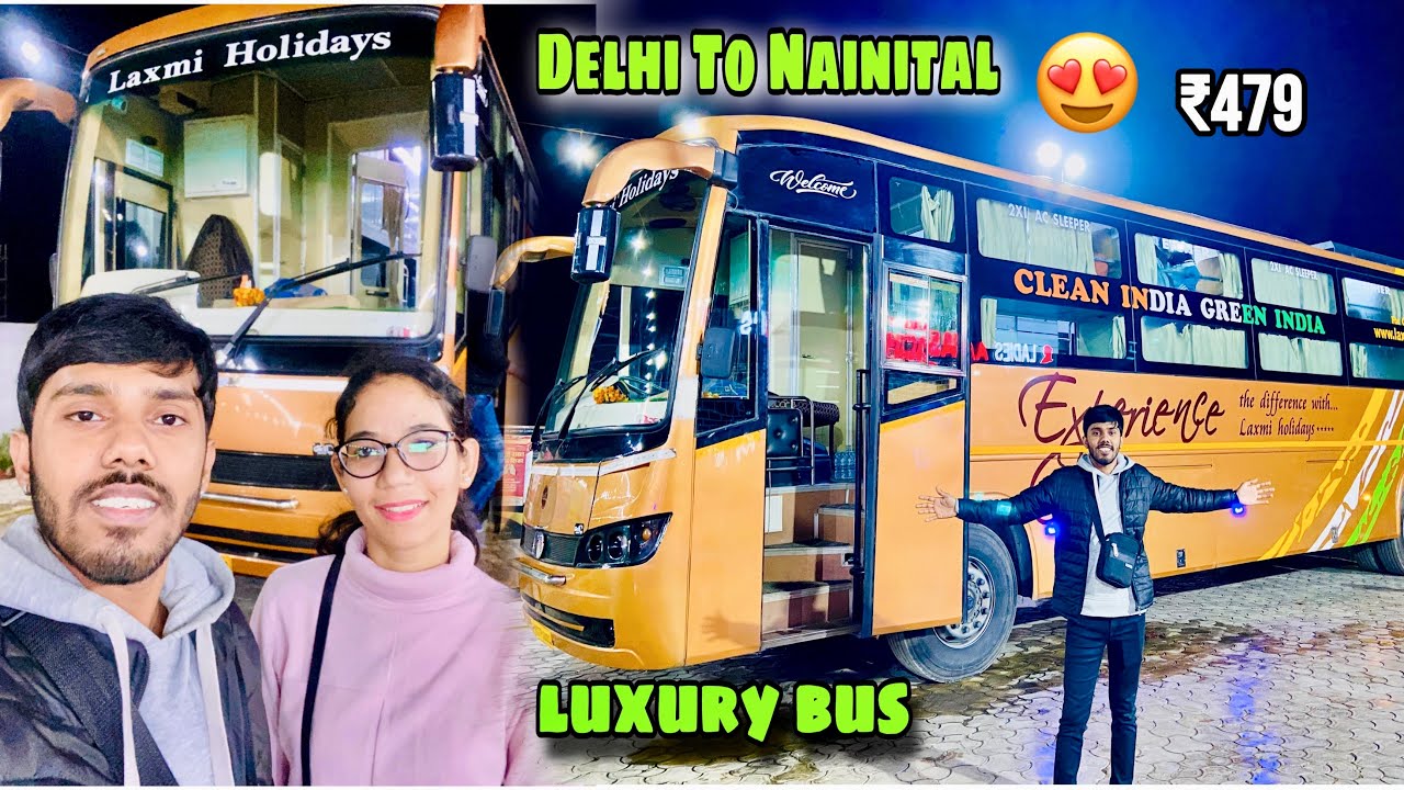 Delhi to Nainital By Bus 😍 | Nainital trip