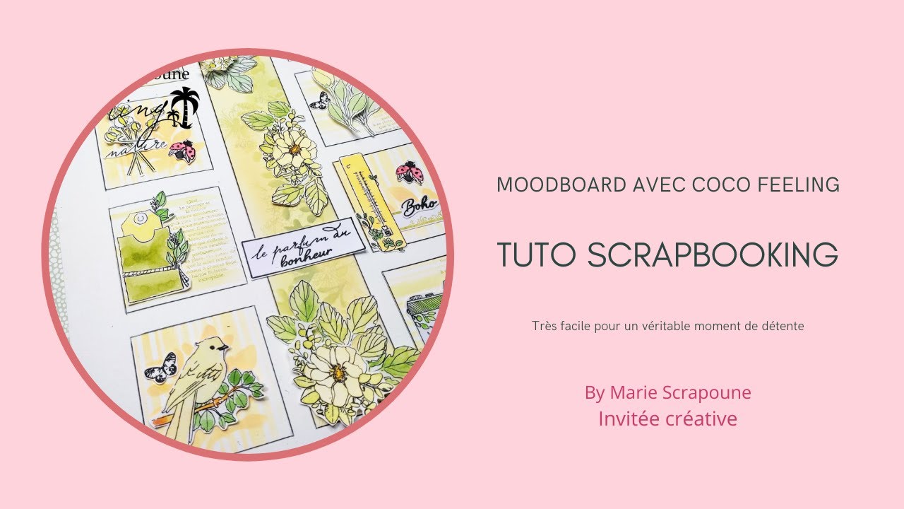 Tuto Scrapbooking Moodboard avec Coco Feeling pour un moment de détente et de création très facile