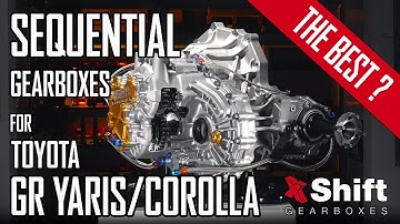 Top GR Yaris / Corolla sequential gearbox solution available worldwide | X Shift Gearboxes