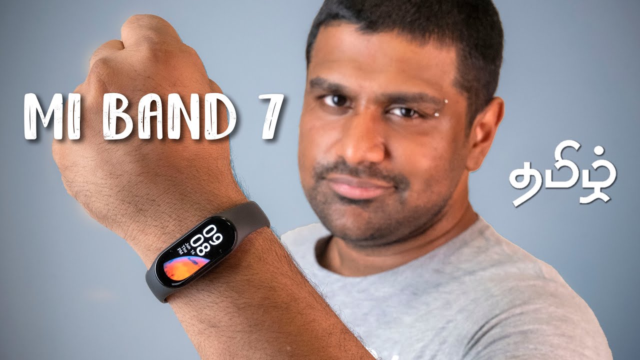 Xiaomi Mi Band 7 Hands On - புது பட்ஜெட் Fitness Band (Tamil | தமிழ்)