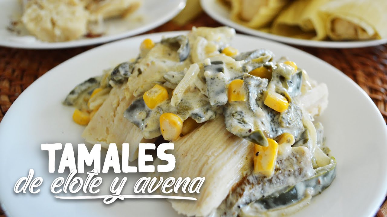 Tamales de elote y avena - Pizca de Sabor