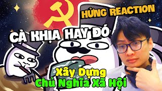 HƯNG REACTION | Monsieur Tuna - Tôi Xây Dựng Chủ Nghĩa Xã Hội