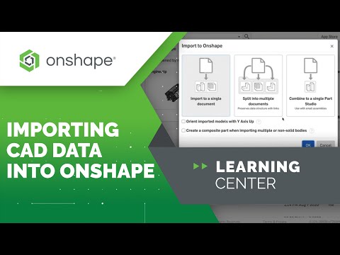 Importing CAD Data Into Onshape