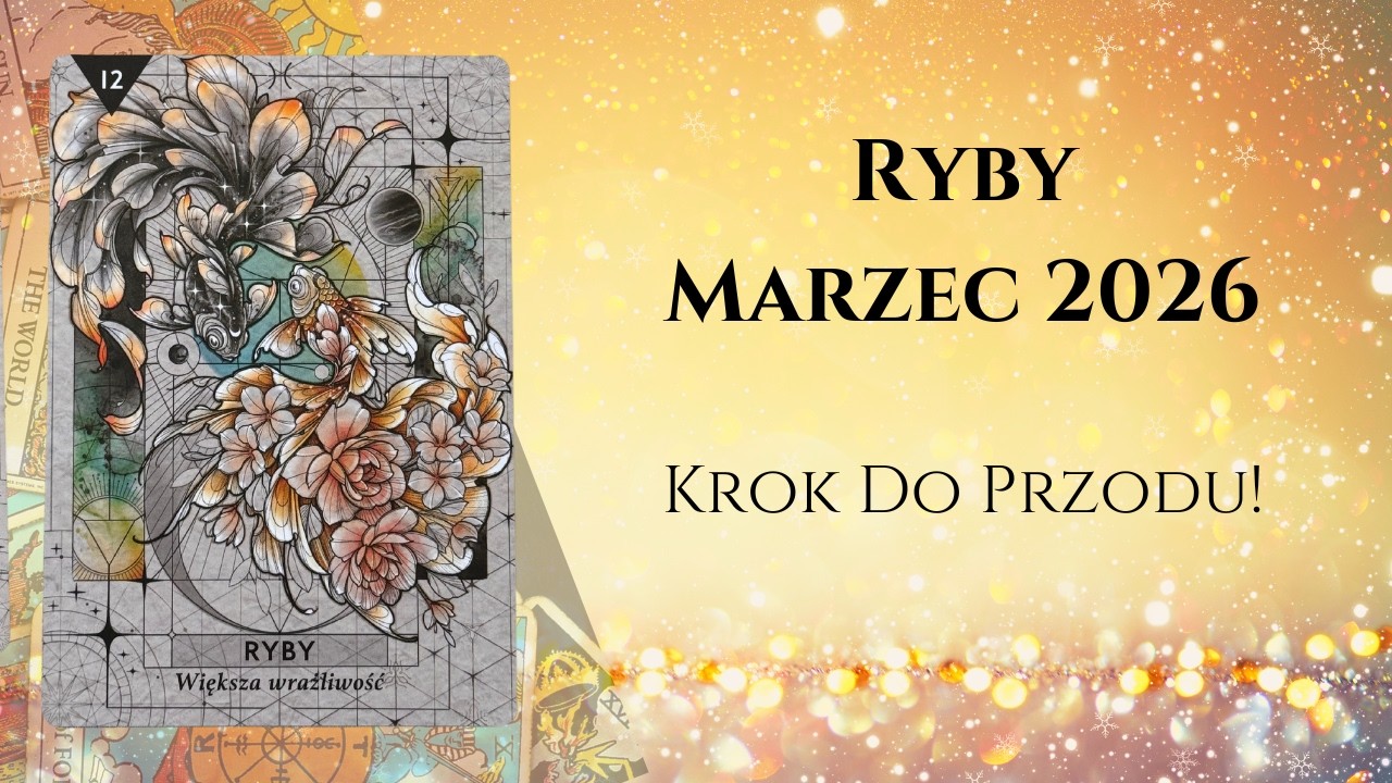 ♓️RYBY MARZEC 2026: Krok Do Przodu! ♓️#theunknownpath #horoskop