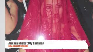 Ankara Misket (Oy Farfara) Kına Gecesi Düğün şarkıları