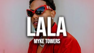 Myke Towers - LALA  (Video Letras)