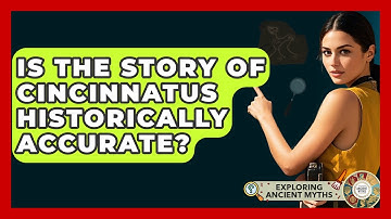 Is The Story Of Cincinnatus Historically Accurate? - Exploring Ancient Myths