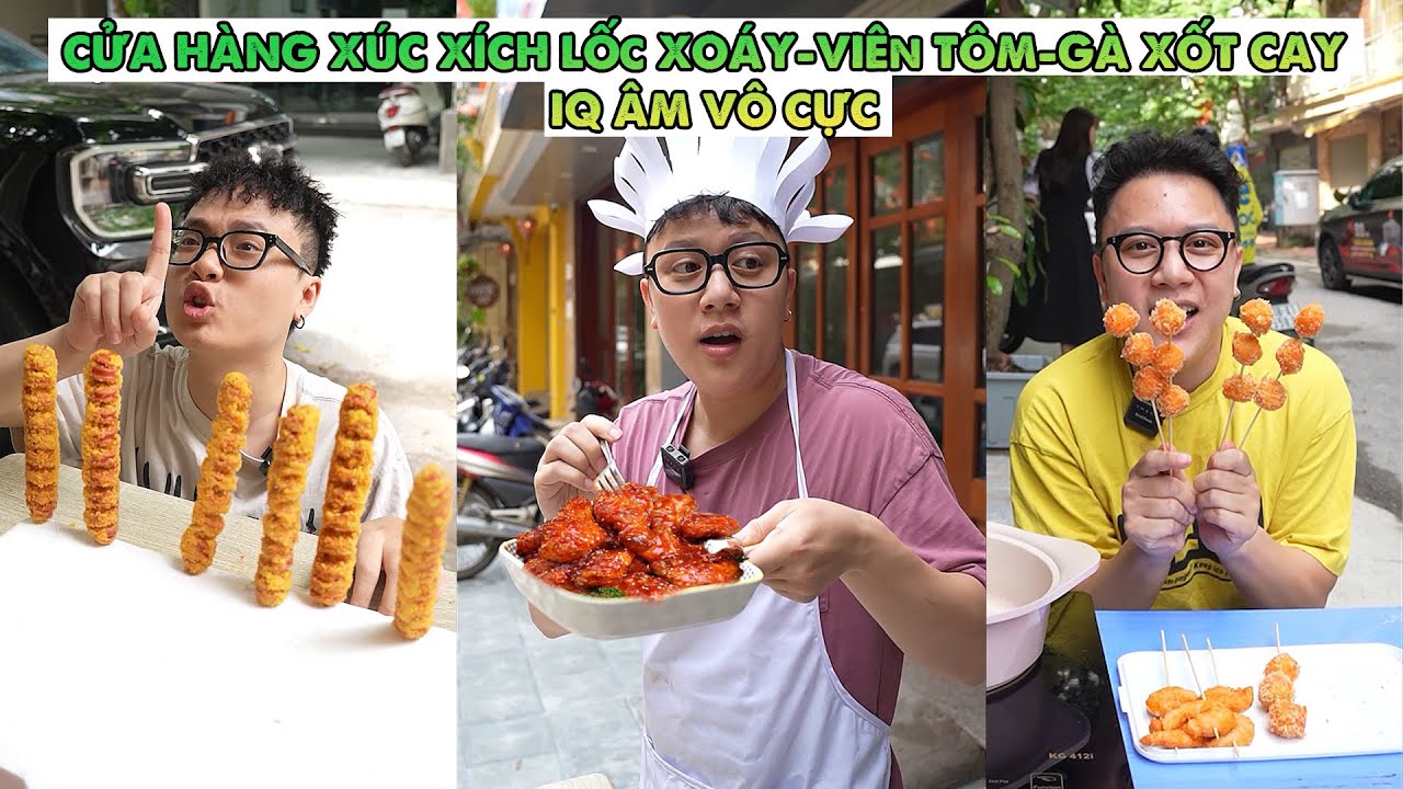 Cửa Hàng Gà Rán Xốt Cay - Xúc Xích Lốc Xoáy - Viên Tôm IQ Âm Vô Cực